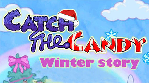 Full version of Android Physics game apk Catch the candy: Winter story for tablet and phone.