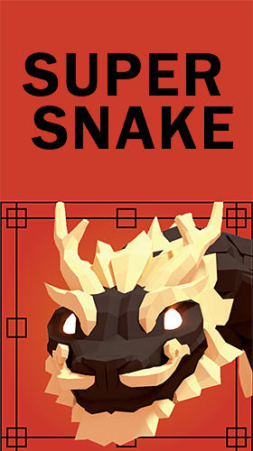 Full version of Android Snake game apk Super snake for tablet and phone.