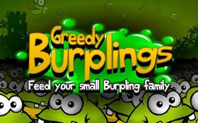 Full version of Android apk Greedy Burplings for tablet and phone.