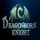 Download game Dragonborn knight for free and Dog park tycoon for Android phones and tablets .