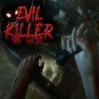 Download game Evil killer for free and Drone Attack 3D: Sea Warfare for Android phones and tablets .