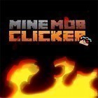 Download game Mine mob clicker rpg for free and GTA: San Andreas - Definitive for Android phones and tablets .