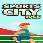 Download game Sports city idle for free and I am innocent for Android phones and tablets .