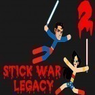 Download game Stick war: Legacy 2 for free and The mighty hero for Android phones and tablets .