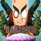 Download game Badtown: 3D action shooter for free and Dragon Village Grand Battle for Android phones and tablets .