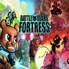 Download game Battle Bears Fortress for free and Machinarium for Android phones and tablets .
