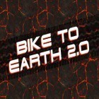 Download game Bike to Earth 2.0 for free and T.H.I.S. for Android phones and tablets .