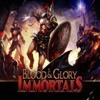 Download game Blood and glory: Immortals for free and Factory: Idle & Tycoon Game for Android phones and tablets .