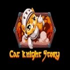 Download game Cat knight story for free and Dragon blitz for Android phones and tablets .