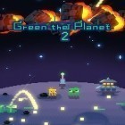 Download game Green the planet 2 for free and Car Factory Simulator for Android phones and tablets .