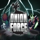 Download game Onion force for free and Beach Volley Clash for Android phones and tablets .