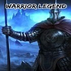 Download game Warrior legend for free and Apocalypse hunters for Android phones and tablets .