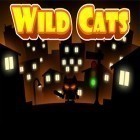 Download game Wild cats: Blade for free and Robby rush for Android phones and tablets .