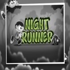 Download game Night Runner for free and Mars mountain for Android phones and tablets .