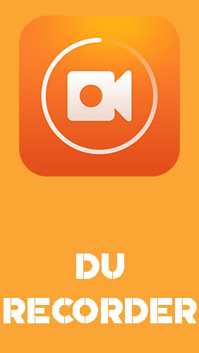 Download DU recorder – Screen recorder, video editor, live - free Audio & Video Android app for phones and tablets.