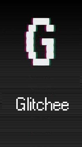 Glitchee: Glitch video effects screenshot.