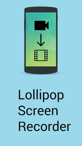 Lollipop screen recorder screenshot.