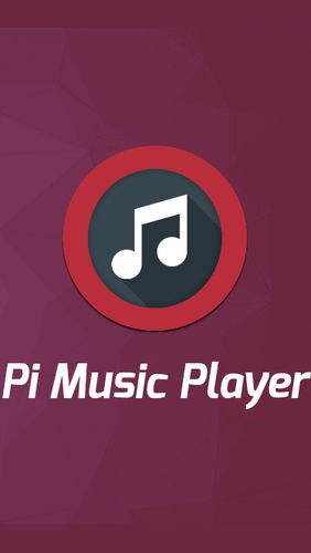 Download Pi music player - free Audio & Video Android app for phones and tablets.