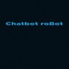 Download app Most it for free and Chatbot: Robot for Android phones and tablets .