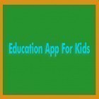 Download app Curiosity for free and Education App For Kids for Android phones and tablets .
