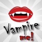 Download app Android pay for free and Vampire Me for Android phones and tablets .