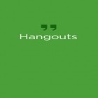 Download app GLTools for free and Hangouts for Android phones and tablets .