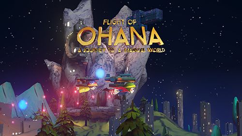 Download Flight of Ohana: A journey to a magical world iPhone Multiplayer game free.