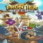 Download game Frontier defense for free and Fat Birds Build a Bridge! for iPhone and iPad.