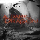 Download game A dark dragon for free and Dawn of warriors for iPhone and iPad.