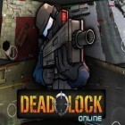 Download game Deadlock: Online for free and Avatar for iPhone and iPad.