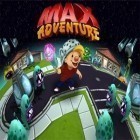 Download game Max Adventure for free and Nonstop knight 2 for iPhone and iPad.