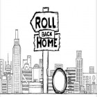 Download game Roll back home for free and House of Tayler Jade for iPhone and iPad.