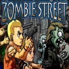 Download game Zombie Street for free and Grand Theft Auto: San Andreas for iPhone and iPad.